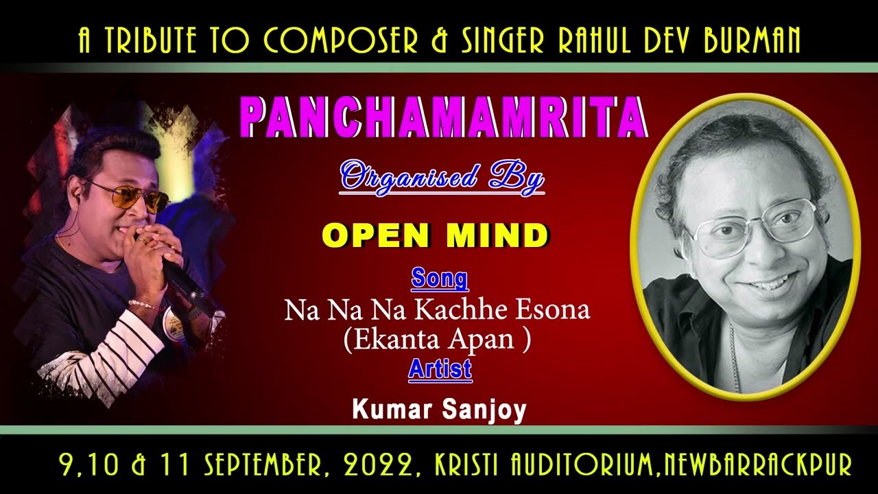 Na Na Na Kachhe Esona…|| Kumar Sanjoy || R.D. Burman ||Open Mind