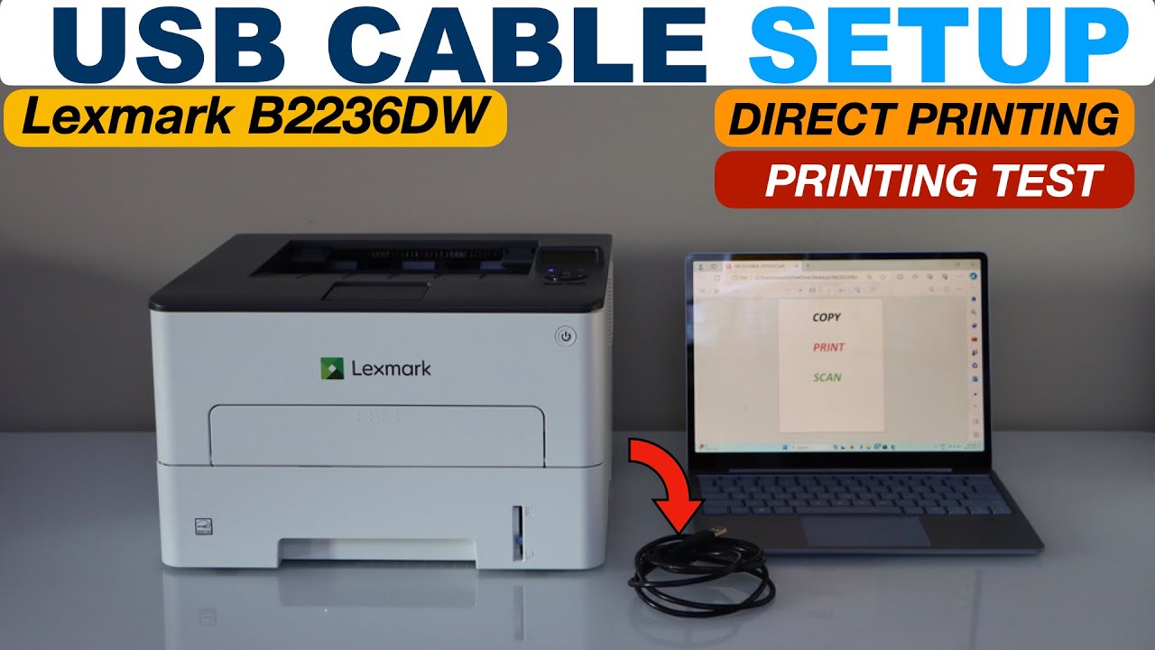 Lexmark B2236DW Setup Using USB Cable With Laptop, Install DriversIn Windows 11, Printing Test !