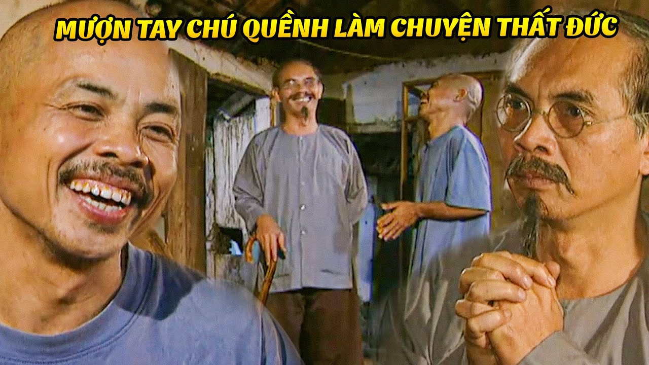 Lão Hàm Ủ MƯU mượn tay chú Quềnh để làm chuyện THẤT ĐỨC | Đất Và Người | Phim Việt Nam VTV