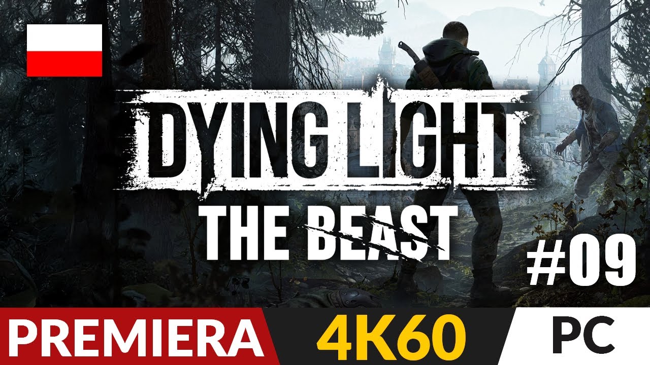 Dying Light: The Beast PL #9 🌗 Nowy trop | Gameplay po polsku 4K