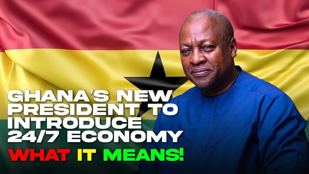 Ghana’s new president to introduce 24/7 economy. What it means!