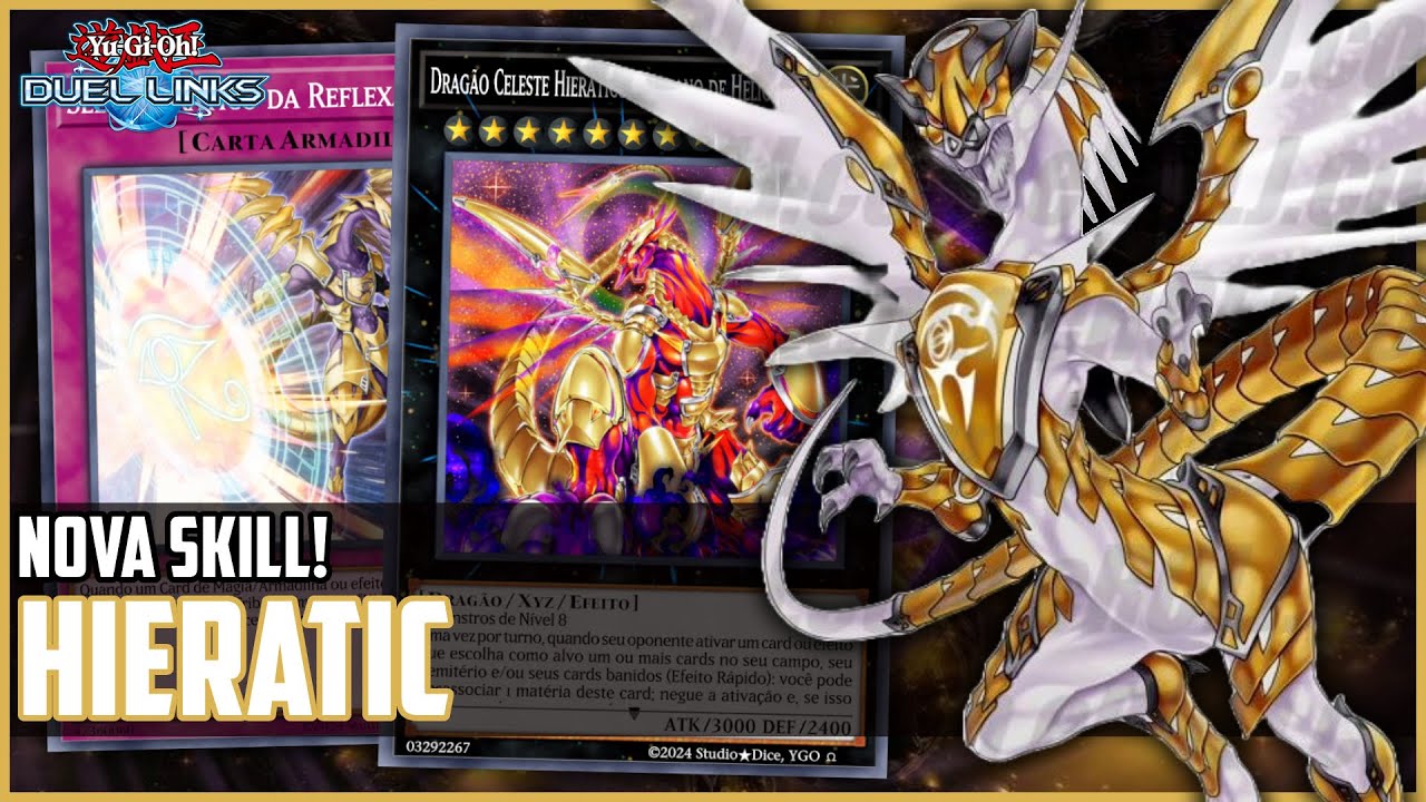 HIERATIC: NOVA SKILL TRANSFORMOU O DECK! [DUEL LINKS]