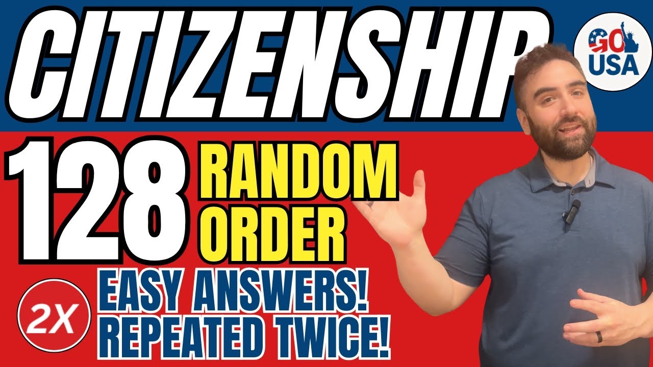 New 2025 U.S. Citizenship Test – Full 128 Civics Questions and Answers (Repeat 2x)