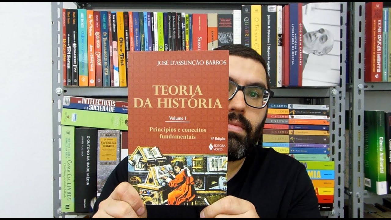 Teoria da História volume 1 José D'Assunção Barros resenha OLeitor