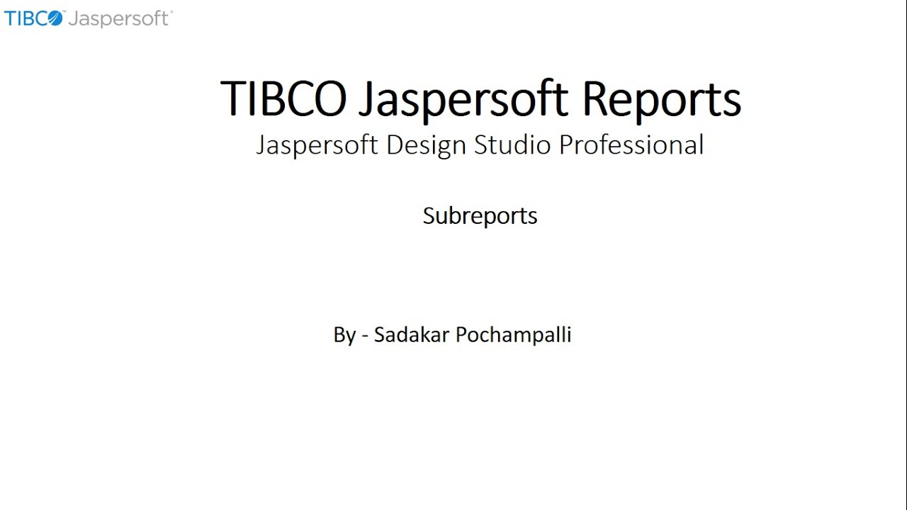 027 | BI - Jaspersoft Reports | Subreports in Jaspersoft Design Studio