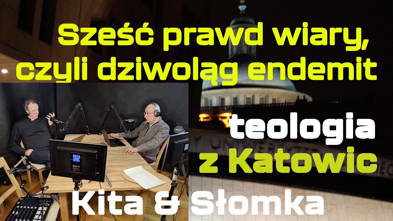 #1: Sześć prawd wiary, czyli dziwoląg endemit