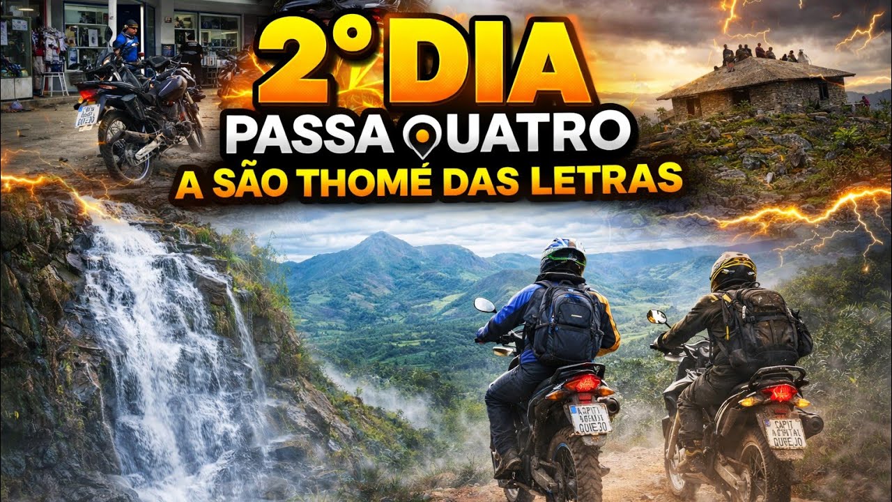 2° Dia | Passa Quatro á São Thomé da Letras