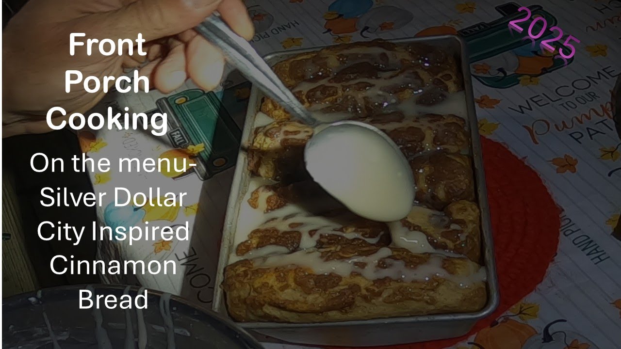 Front Porch Cooking- Silver Dollar City Inspired Cinnamon Bread