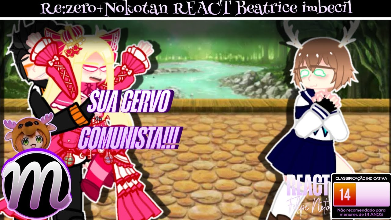 👑• Re:zero+Nokotan || REACT || Beatrice Imbecil || Re:zero+ Shikanoko•👑