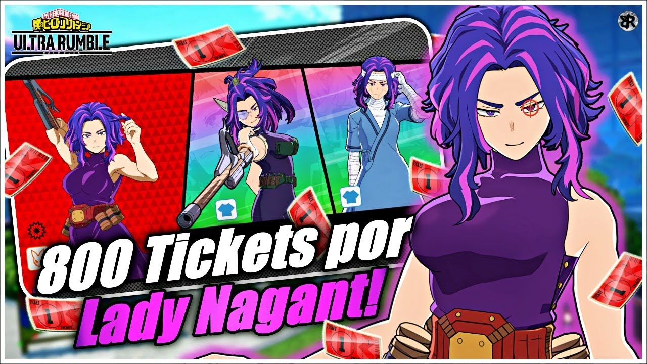 800 TICKETS por LADY NAGANT! | My Hero Ultra Rumble