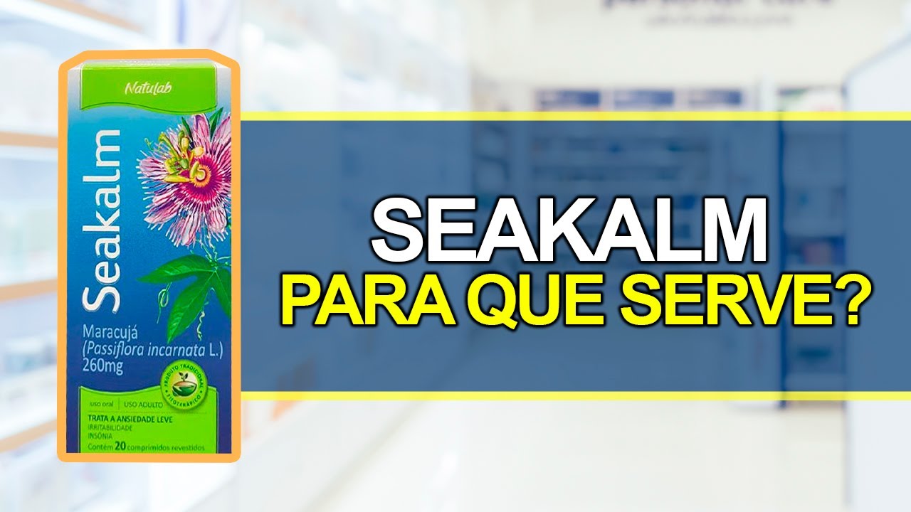 Confira a Bula completa do SEAKALM - Bula simples
