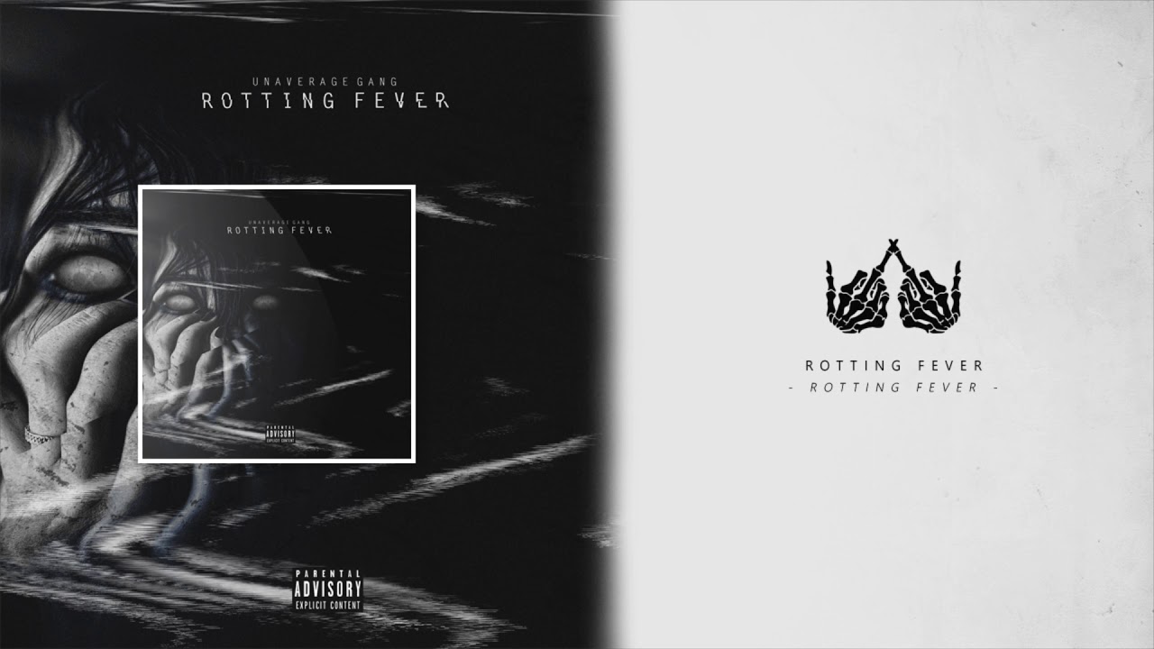 UNAVERAGE GANG - ROTTING FEVER [Prod. NetuH]