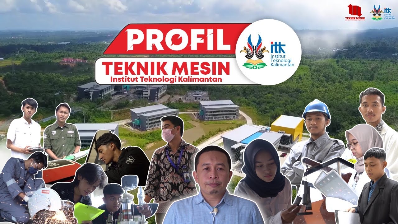 The Profile Video of Teknik Mesin ITK