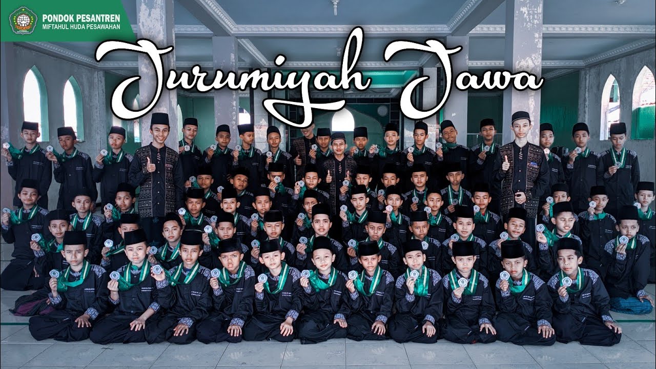 JURUMIYAH JAWA | Versi Lagu Terbaru | PP MIFTAHUL HUDA