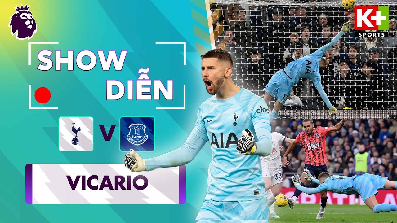 MÀN TRÌNH DIỄN: VICARIO | 'VENOM' XUẤT SẮC TRONG KHUNG THÀNH CỦA TOTTENHAM | NGOẠI HẠNG ANH 23/24