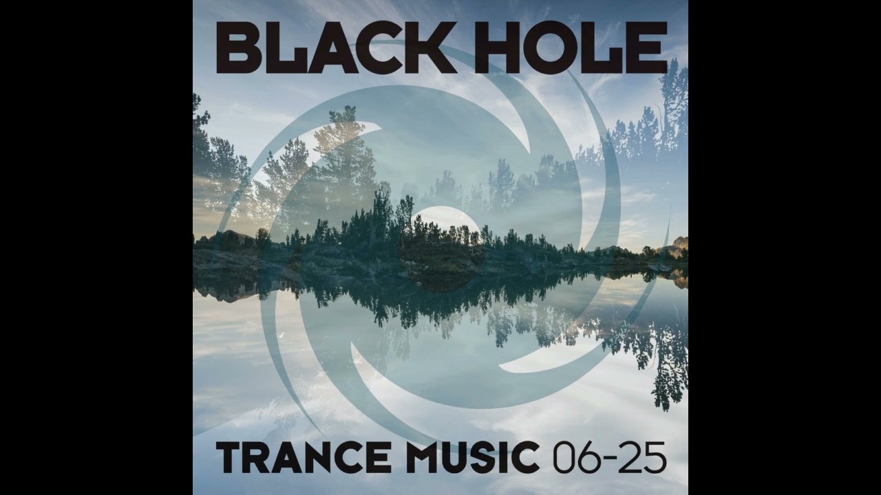 Black Hole Trance Music 06-25