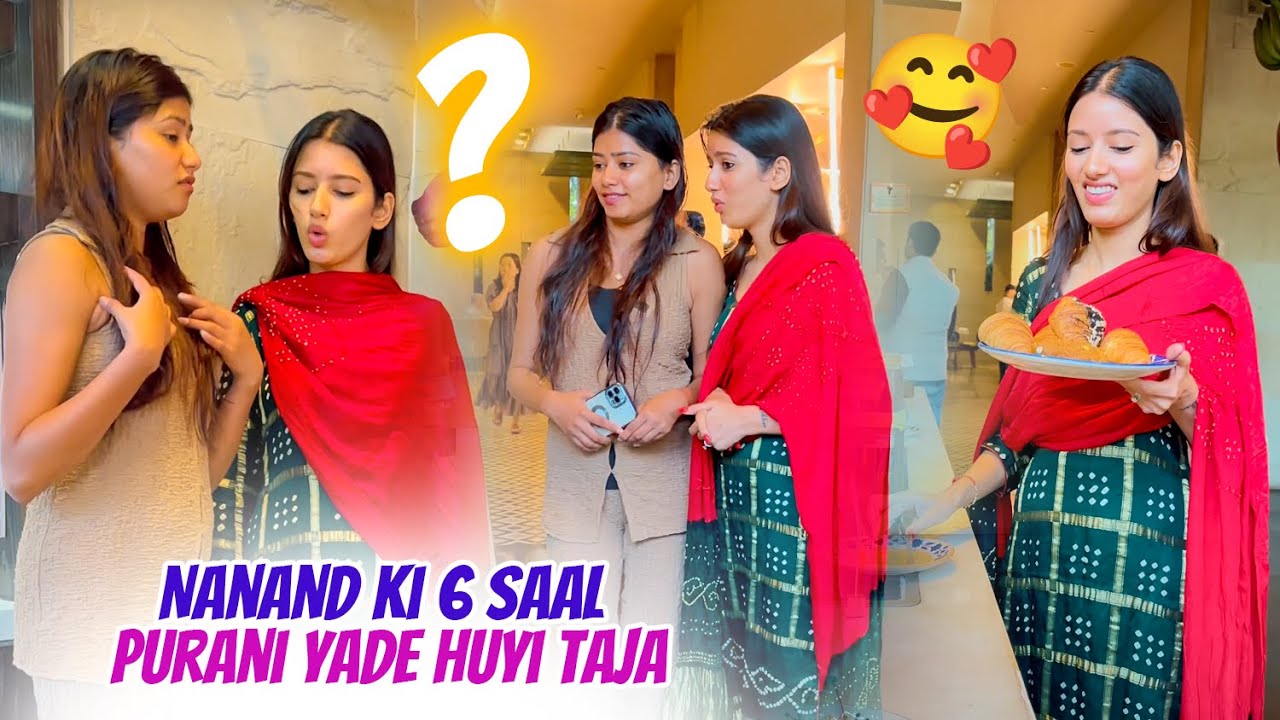 Nanand ki 6 Saal Purani Yade Huyi Taja 🤩