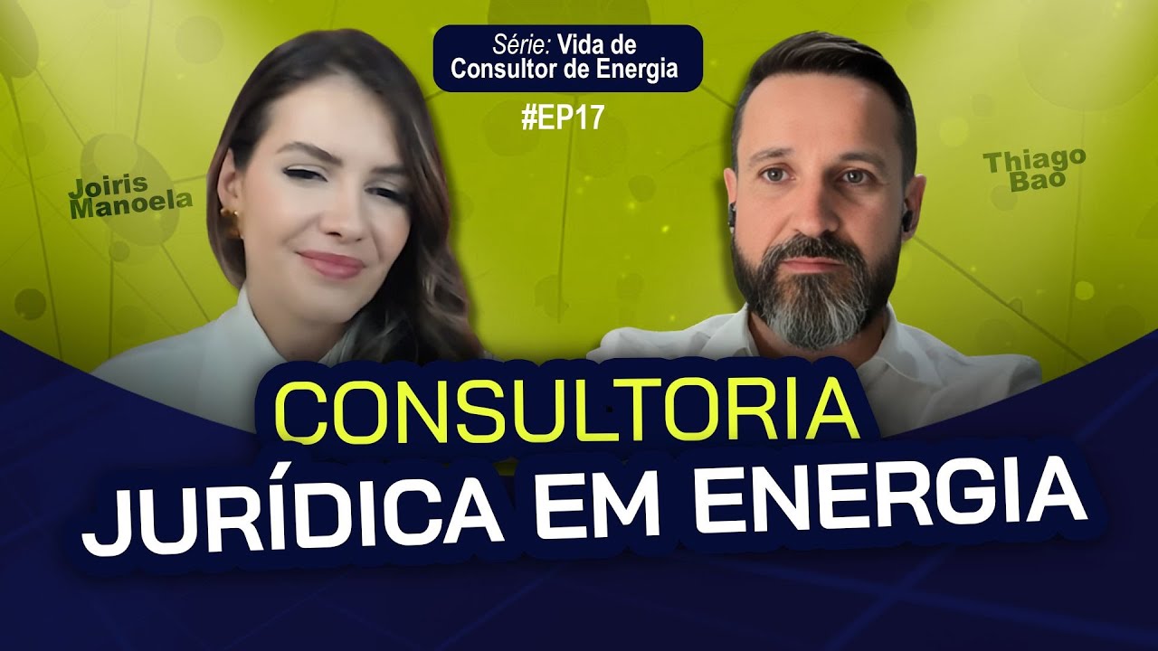 VDCE #17 - Consultoria Jurídica em Energia