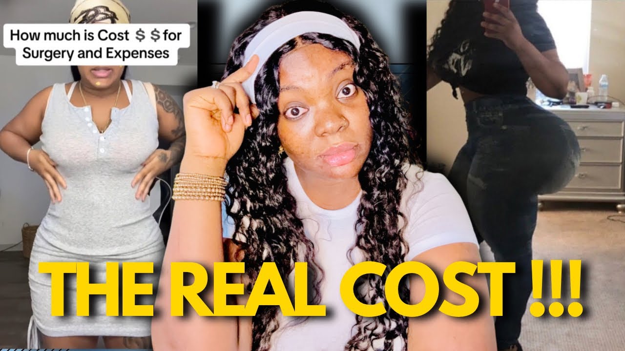 The REAL Cost of BBL And Other Plastic Surgeries 