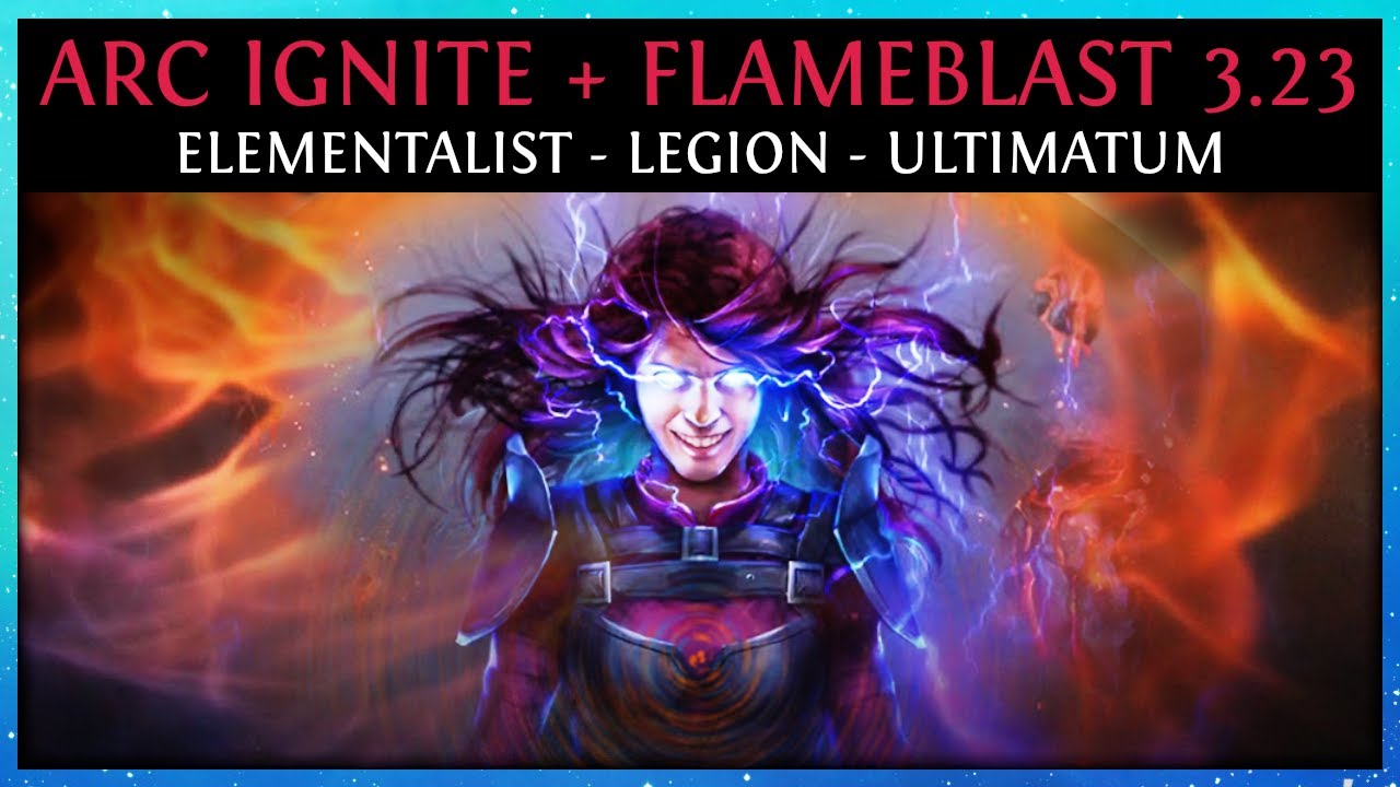 [PoE Build] My 3.23 League Starter: Ignite Arc + Vaal Flameblast