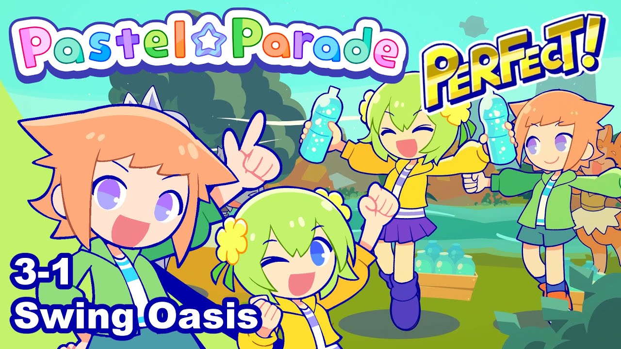 [Pastel☆Parade] Stage 3-1 Swing Oasis (100% Perfect)