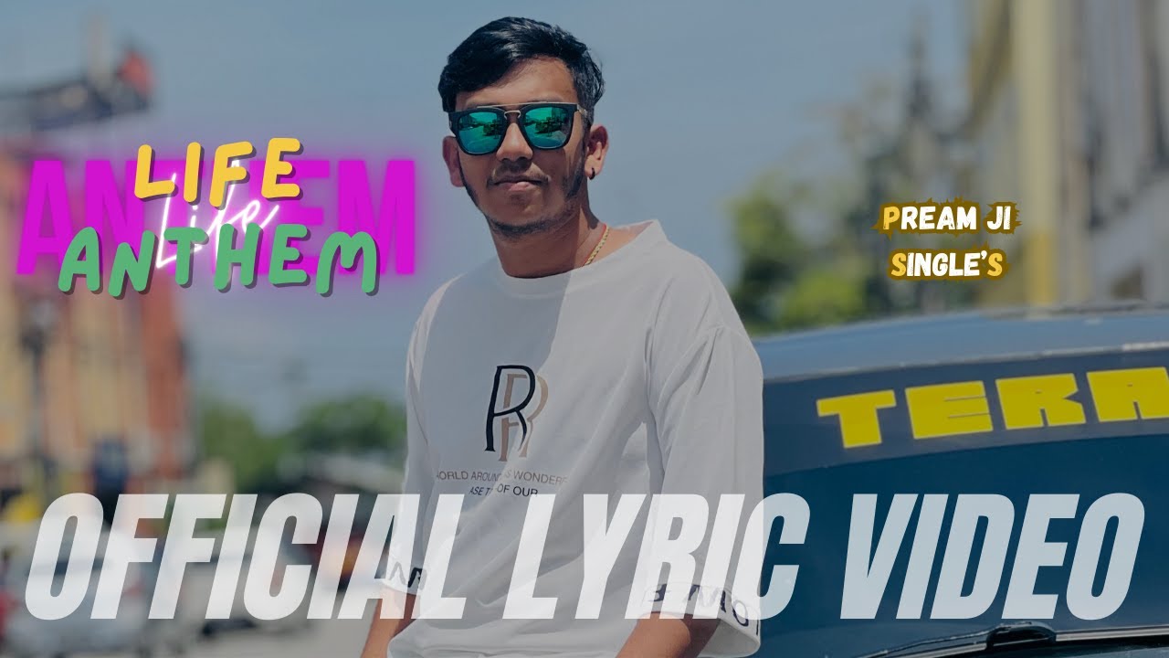 Life Anthem - Pream Ji | Jaanking | Naga // Official Lyric Video 2023
