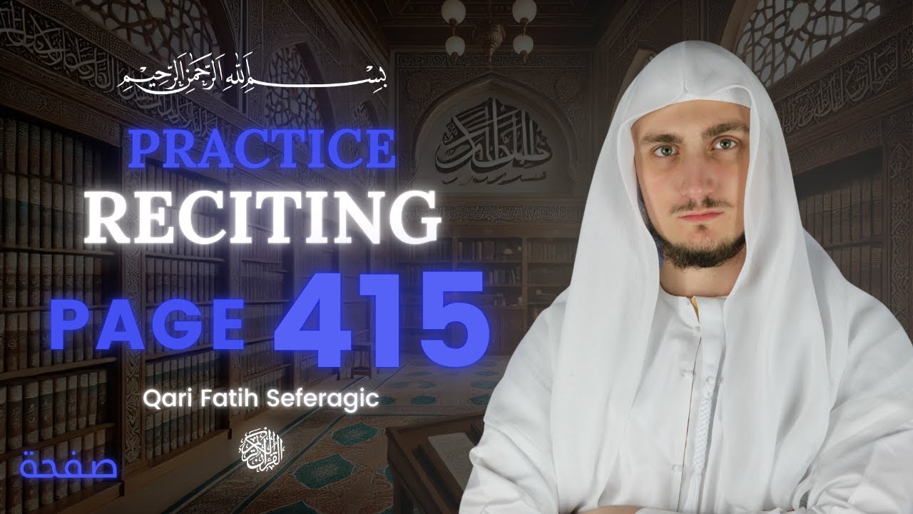 Page 415 -  As-Sajdah| Recite the Quran Page by Page with Qari Fatih Seferagi