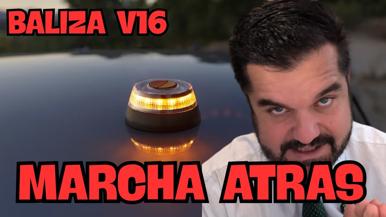💣 BALIZA V16🚨: LA DGT DA MARCHA ATR&Aacute;S Y ANUNCIA FLEXIBILIDAD EN LAS SANCIONES 😱