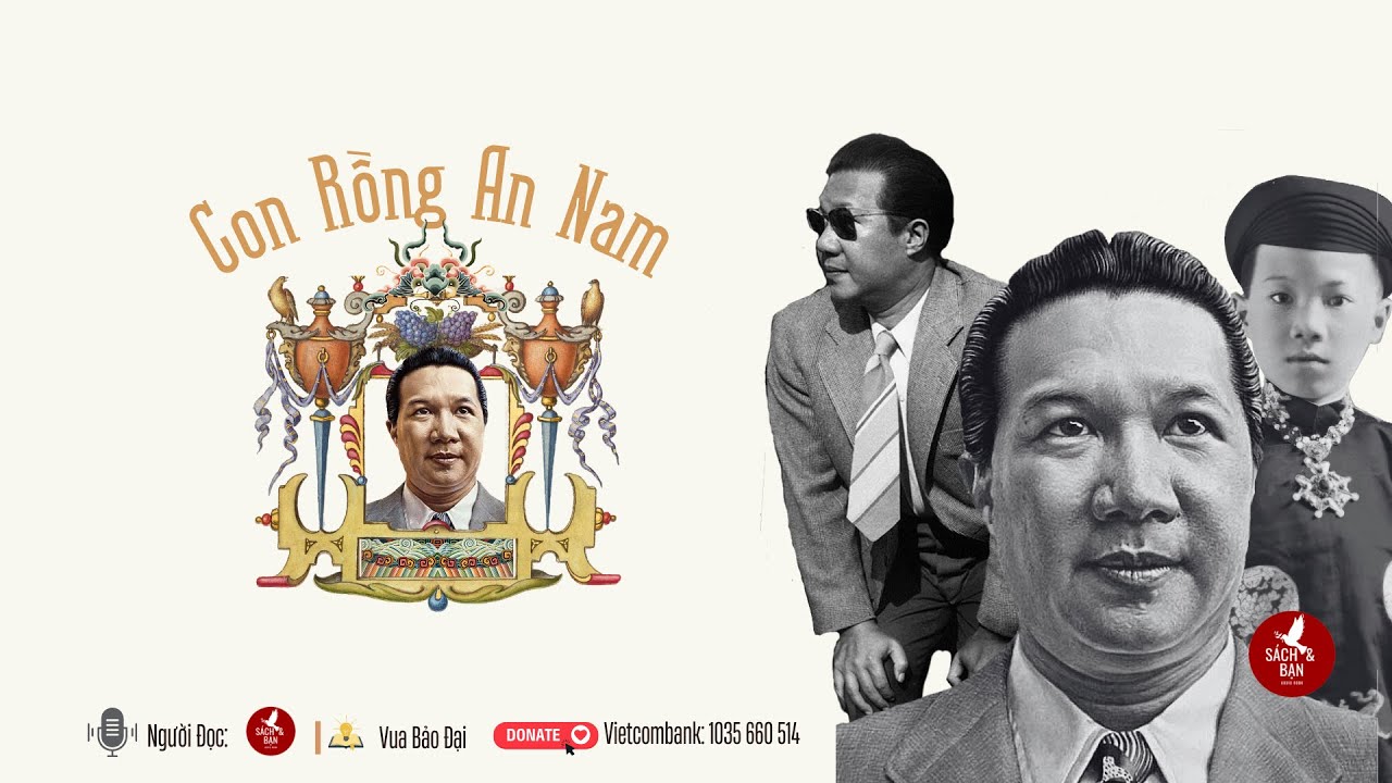 Con Rồng An Nam l Hồi ký Bảo Đại