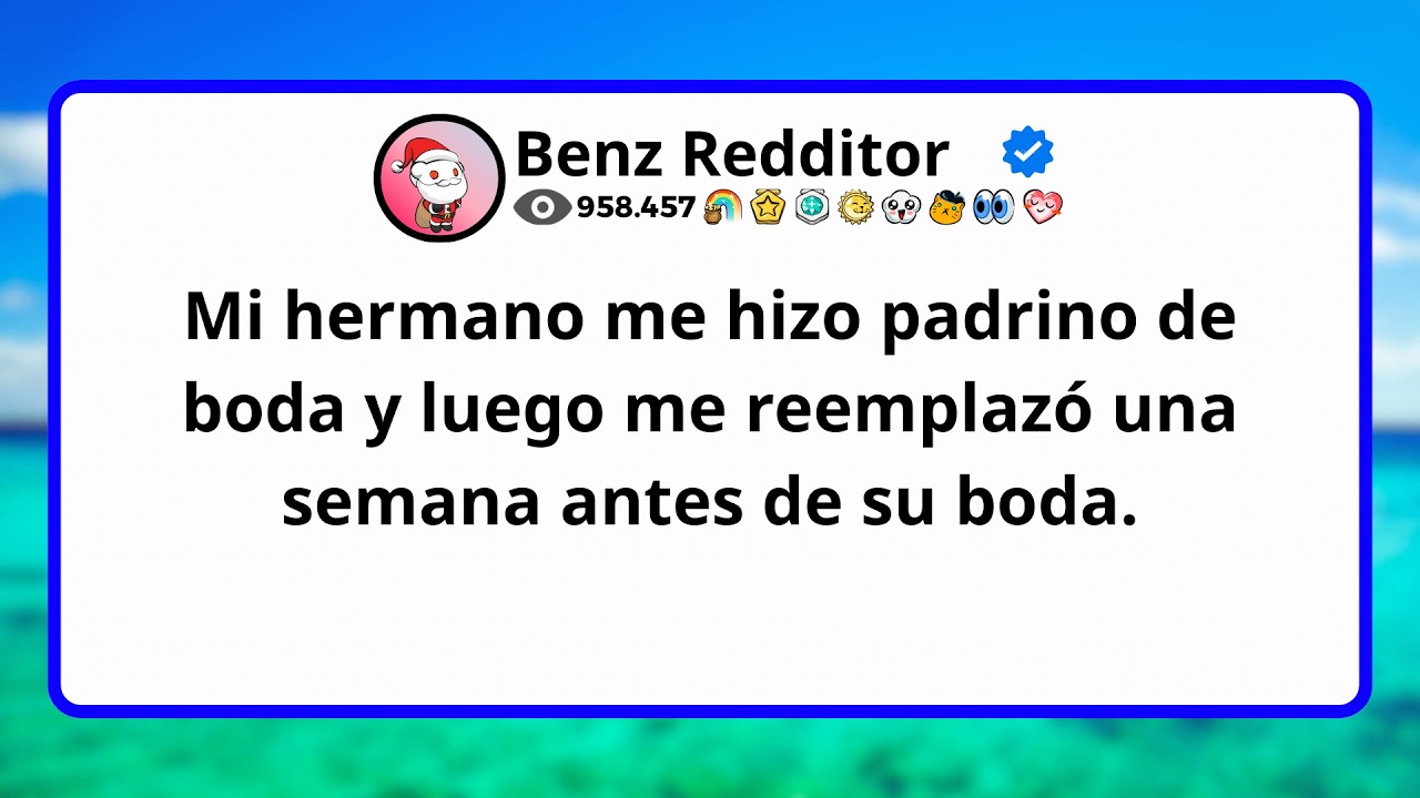 Mi hermano me hizo padrino de boda y luego me reemplazó una semana antes de su boda.