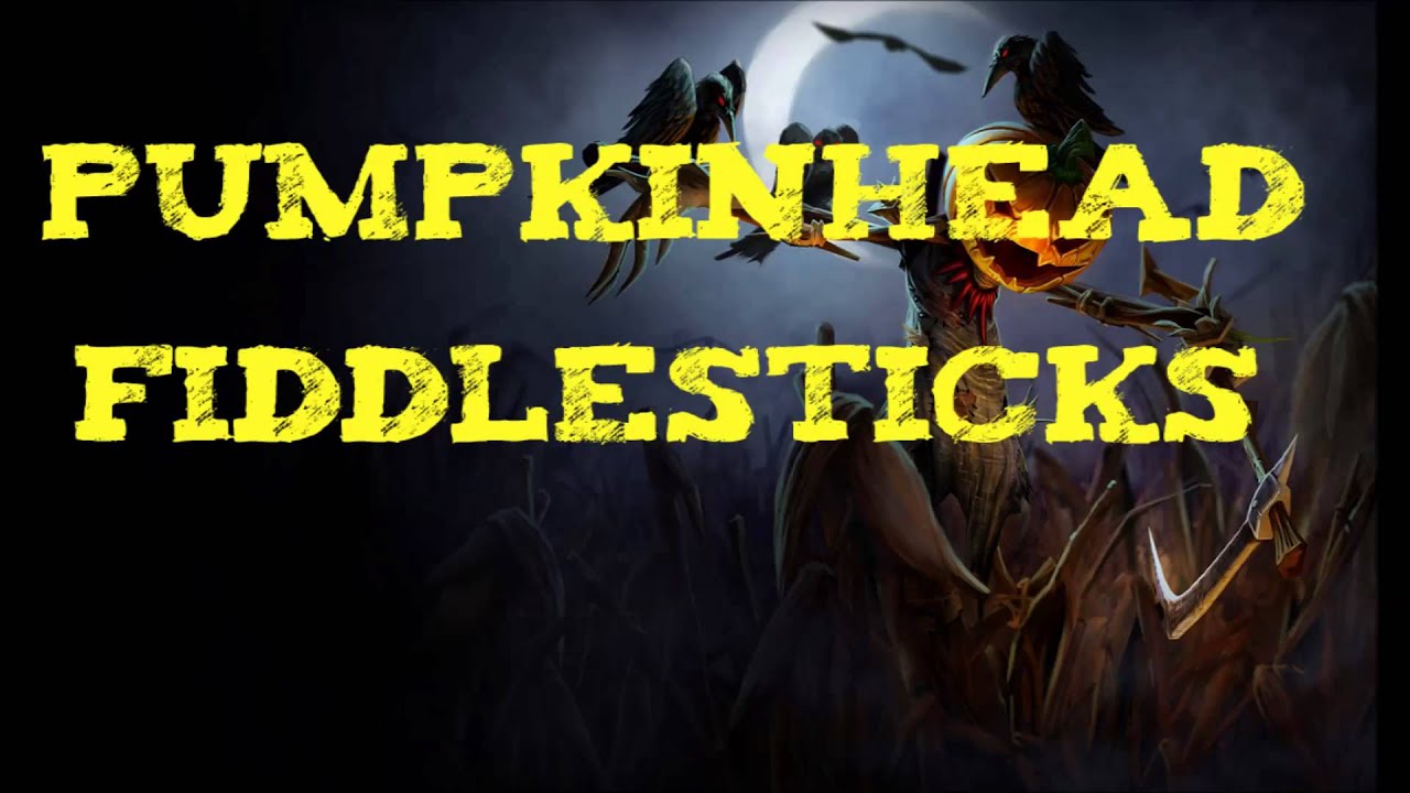 League of Legends - Pumpkinhead Fiddlesticks Skin