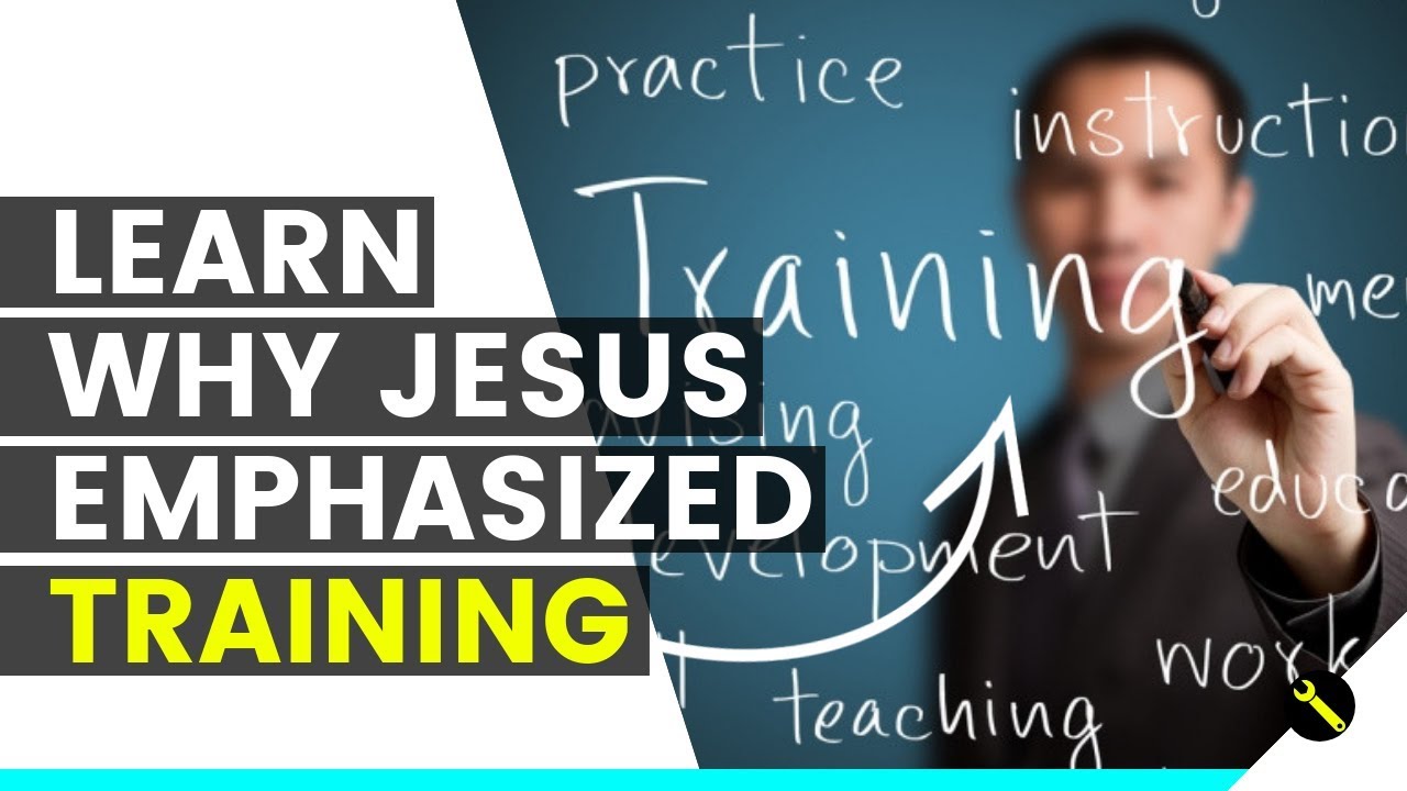 Training Versus Teaching: Jesus's Strategy