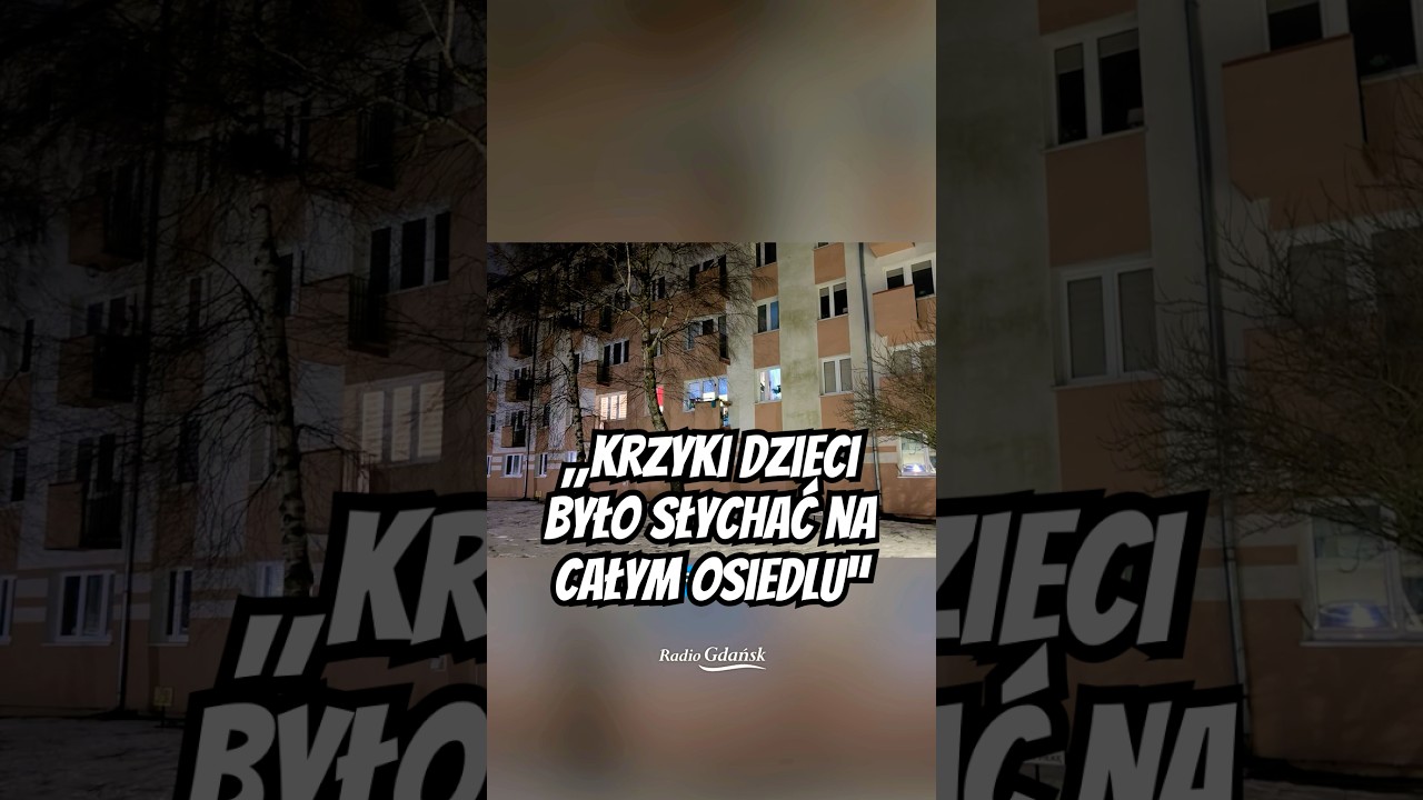 💔 &bdquo;Krzyki dzieci było słychać na całym osiedlu&rdquo; 💬 Sąsiedzi relacjonują przebieg dramatu w Ustce