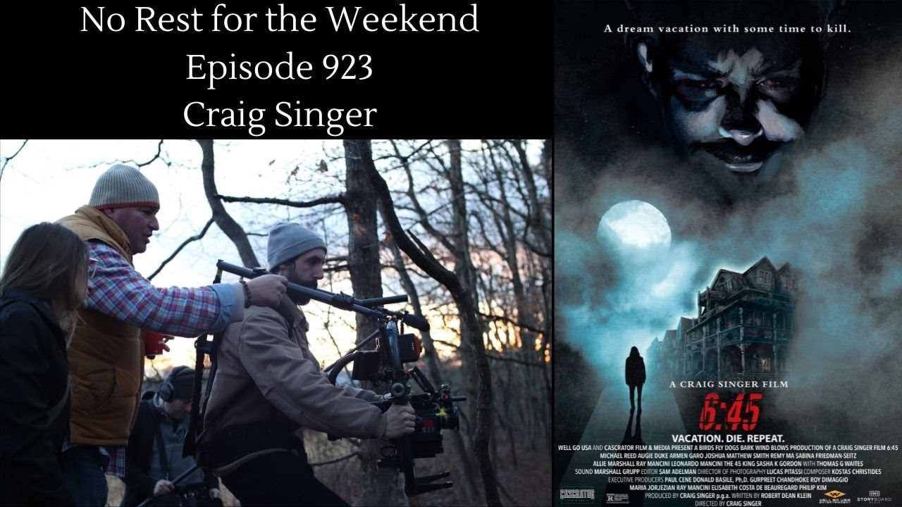 No Rest for the Weekend Episode 923: Craig Singer