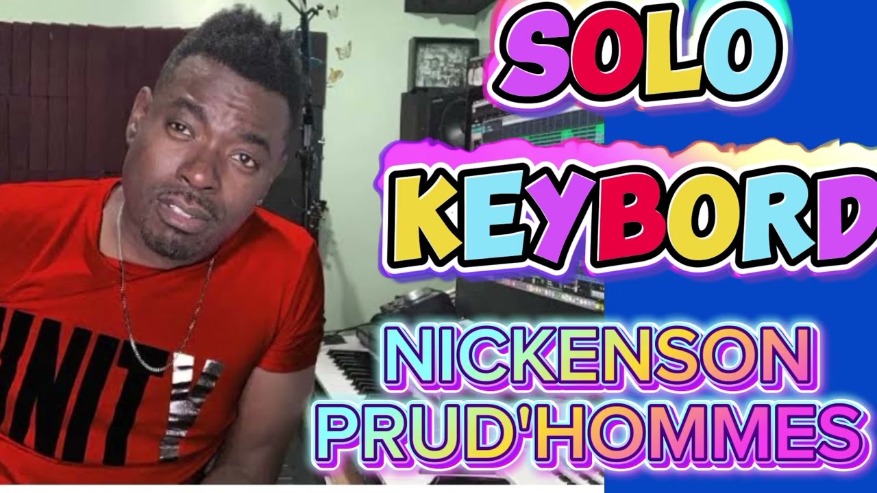 SOLO KEYBORD _____ NICKENSON PRUD'HOMME [ KOMPA VIBE]