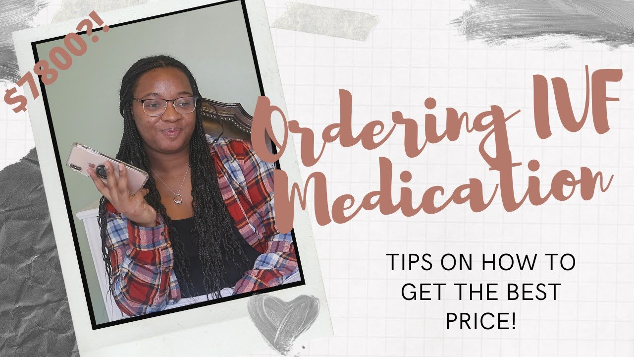 Order IVF Meds with Me! | Tips for Getting the Best Price