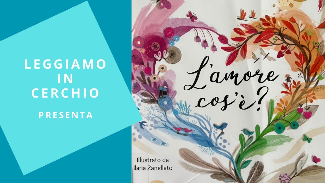 LEGGIAMO IN CERCHIO | L'amore cos'è? (libro letto ad alta voce)