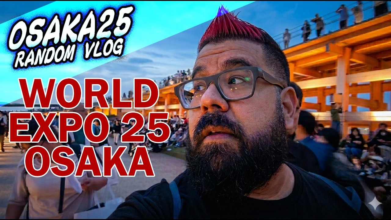 Osaka Expo Part 1 - Osaka Randon Vlog 3