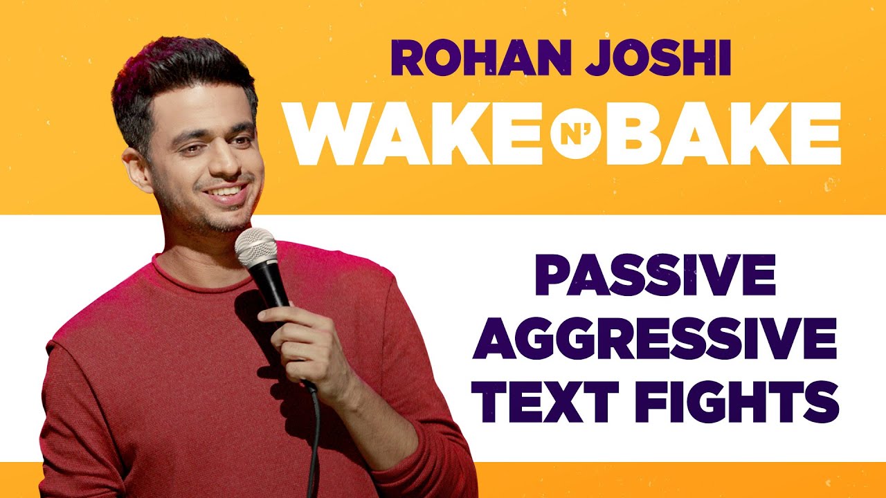 Passive Aggressive Fighter | Rohan Joshi | Wake N Bake