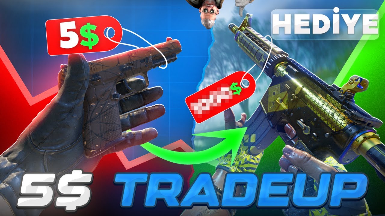 CS2 5$ TRADE UPLAR - ÇOK UCUZ VE KÂRLI TRADE UP'LAR (YENİ HEDİYE)