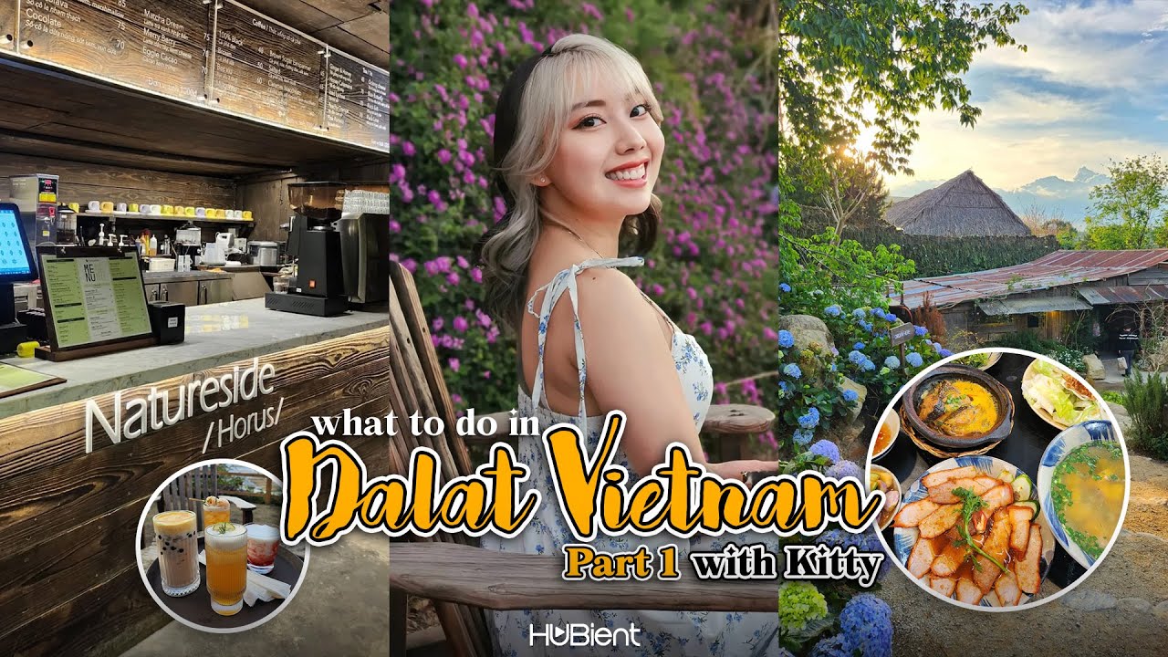 What to do in Da Lat | Vietnam part 1 with Kitty