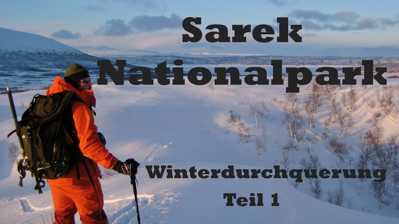 Sarek Nationalpark: Winterdurchquerung  Classic Video schlechte Bildqualität Teil 1
