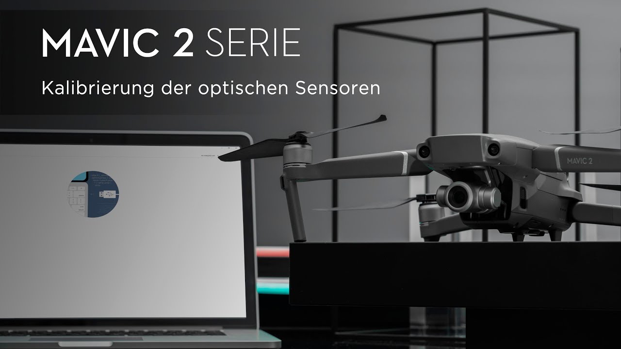 Mavic 2 optische Sensoren kalibrieren