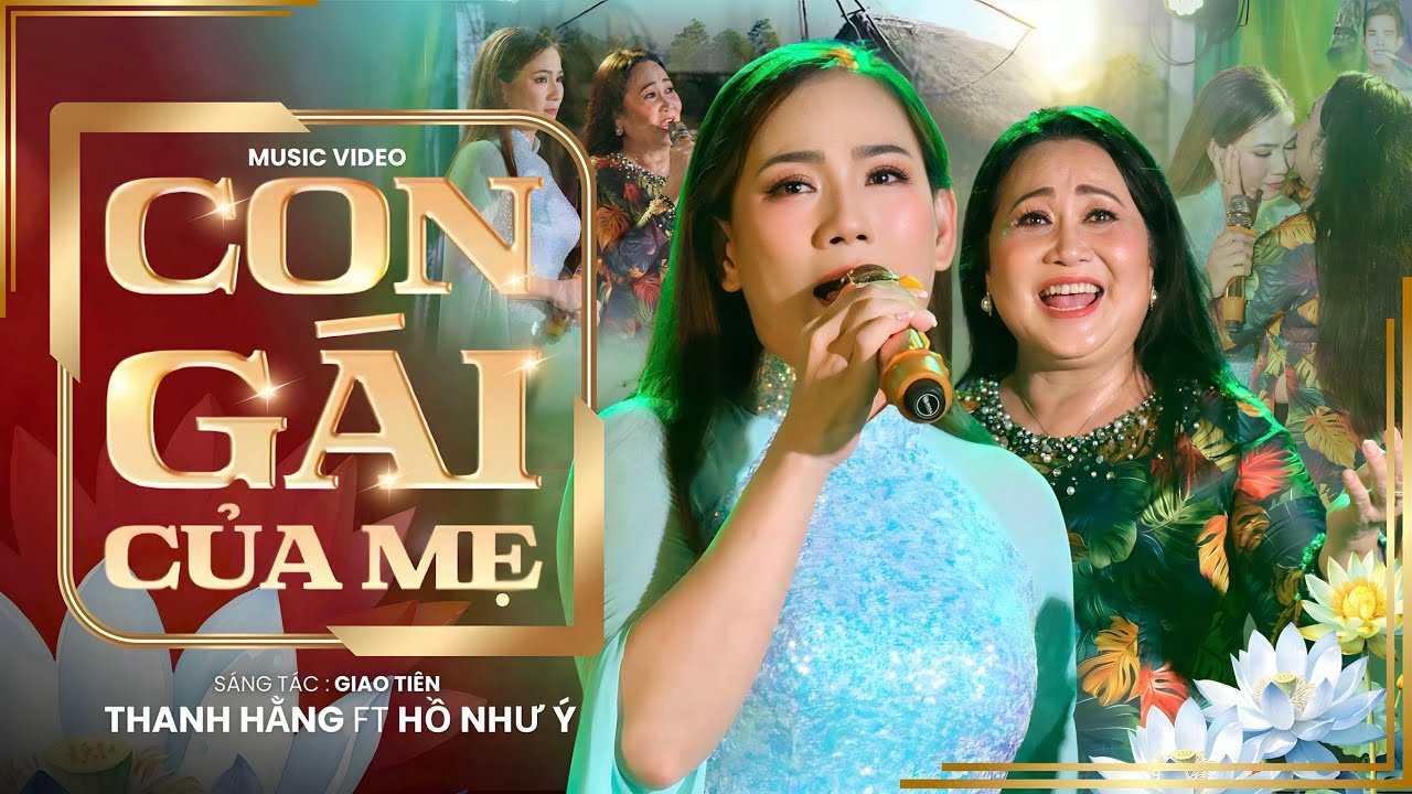 CON GÁI CỦA MẸ | NS THANH HẰNG ft HỒ NHƯ Ý