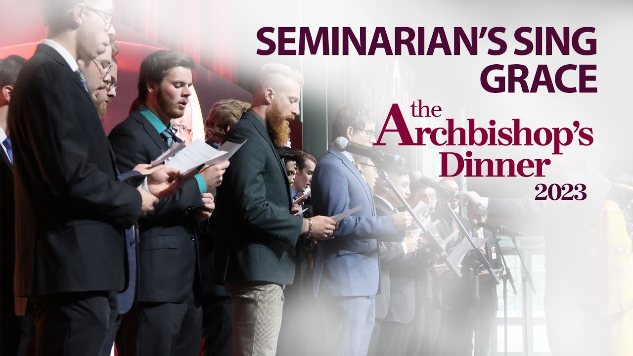 Seminarians Sing A Beautiful Grace | Archbishop's Dinner 2023