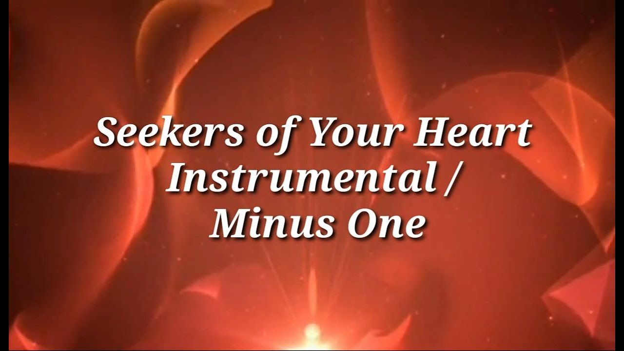 Seekers of Your Heart Instrumental | Minus one