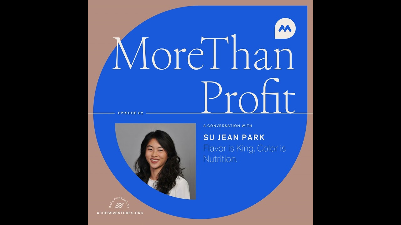 Flavor is King, Color is Nutrition with Su Jean Park