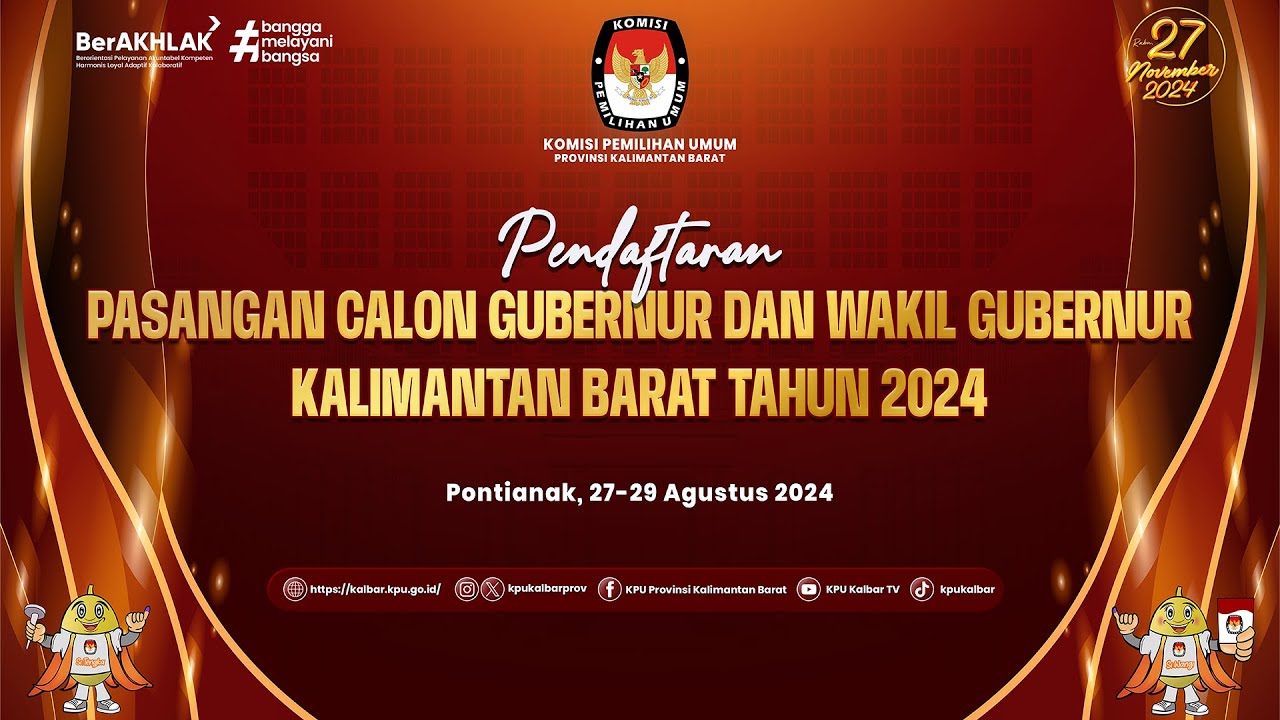 H2 - Pendaftaran Pasang Calon Gubernur dan Wakil Gubernur Provinsi Kalimantan Barat Tahun 2024