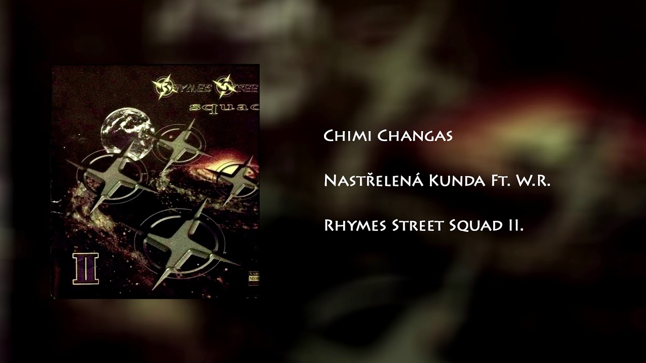 Chimi Changas - Nastřelená Kunda Ft. WR (prod. DiGaZ)