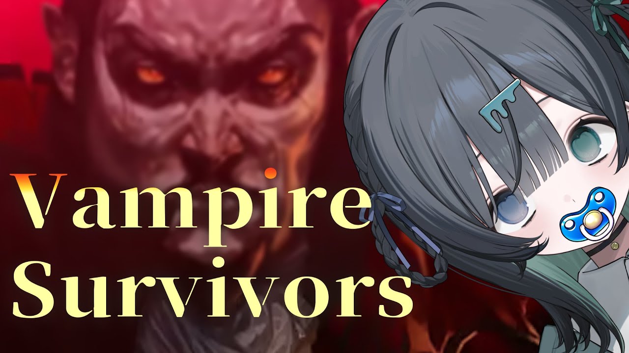 30分あっというまやでな【Vampire Survivors】